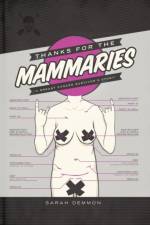 Thanks for the Mammaries af Sarah Demmon
