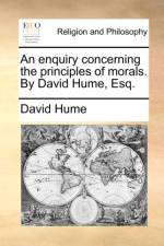 An Enquiry Concerning the Principles of Morals. by David Hume, Esq. af David Hume