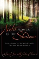Notes from Out of the Shadows af Garnet June