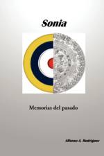 Sonia Memorias del Pasado af Alfonso A Rodriguez