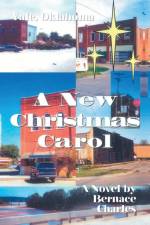 A New Christmas Carol af Bernace Charles