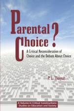 Parental Choice? af P L. Thomas