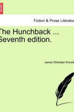 The Hunchback ... Seventh Edition. af James Sheridan Knowles
