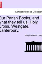 Our Parish Books, and What They Tell Us af Joseph Meadows Cowper