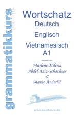 Woerterbuch Deutsch - Englisch -Vietnamesisch A1 af Marlene Abdel Aziz - Schachner