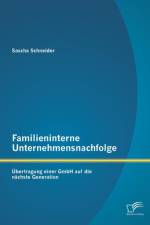 Familieninterne Unternehmensnachfolge af Sascha Schneider