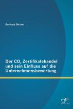 Der CO2 Zertifikatehandel und sein Einfluss auf die Unternehmensbewertung af Gerhard Distler