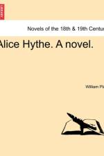 Alice Hythe. a Novel. Vol. III af William Platt