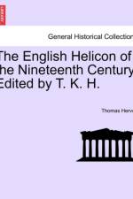 The English Helicon of the Nineteenth Century. Edited by T. K. H. af Thomas Hervey