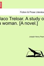 Jaco Treloar. a Study of a Woman. [A Novel.] af Joseph Henry Pearce