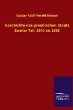Geschichte Des Preussischen Staats af Gustav Adolf Harald Stenzel