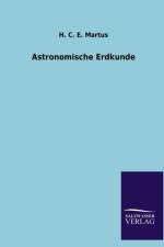 Astronomische Erdkunde af H C E Martus