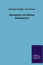 Altengland Und William Shakespeare af Hermann Freiherr von Friesen