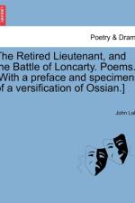 The Retired Lieutenant, and the Battle of Loncarty. Poems. [With a Preface and Specimens of a Versification of Ossian.] af John Tailor Lake