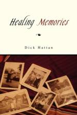 Healing Memories af Hattan Dick Hattan
