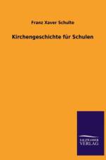 Kirchengeschichte Fur Schulen af Franz Xaver Schulte