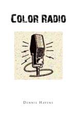 Color Radio af Havens Dennis Havens