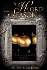A Word In Due Season af Joyce Marie Dixon