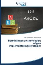 Betydningen av skoleleders valg av implementeringsstrategier af Flesjo Kristin