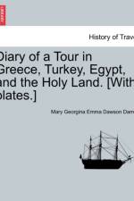 Diary of a Tour in Greece, Turkey, Egypt, and the Holy Land. [With Plates.] Vol. II af Mary Georgina Emma Dawson Damer