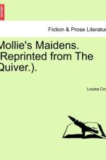 Mollie's Maidens. (Reprinted from the Quiver.). af Louisa Crow