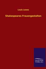 Shakespeares Frauengestalten af Louis Lewes