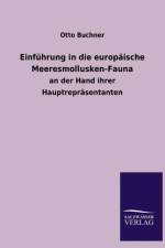Einfuhrung in Die Europaische Meeresmollusken-Fauna af Otto Buchner