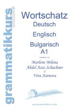 Woerterbuch Deutsch - Englisch - Bulgarisch A1 af Vera Asenova