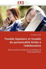 Trouble Bipolaire Et Trouble de Personnalit  Limite   l'Adolescence af Huynh-C