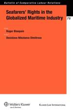 Seafarers' Rights in the Globalized Maritime Industry af Desislava Nikolaeva Dimitrova