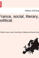 France, Social, Literary, Political.