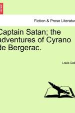 Captain Satan; The Adventures of Cyrano de Bergerac. af Louis Gallet