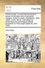 Ferme Ornee af John Plaw