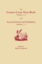 County Court Note-Book and Ancestral Proofs and Probabilities af Milnor Ljungstedt