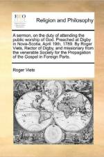 A Sermon, on the Duty of Attending the Public Worship of God. Preached at Digby in Nova-Scotia, April 19th, 1789. by Roger Viets, Rector of Digby, and Missionary from the Venerable Society for the Propagation of the Gospel in Foreign Parts. af Roger Viets