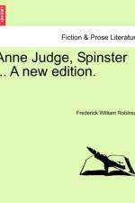 Anne Judge, Spinster ... a New Edition. af Frederick William Robinson
