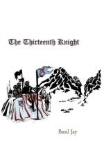 The Thirteenth Knight af Basil Jay
