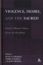 Violence, Desire, and the Sacred, Volume 1