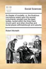 An Theater of Mortality af Robert Monteith
