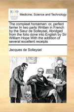 The Compleat Horseman af Jacques De Solleysel