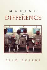 Making a Difference af Fred Rosene