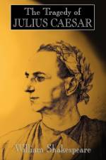 Tragedy of Julius Caesar af William Shakespeare