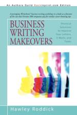 Business Writing Makeovers af Hawley Roddick