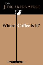 Whose Coffee Is It? af June Akers Seese