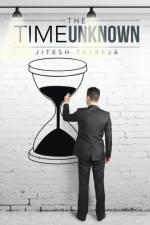 The Time Unknown af Jitesh Talreja
