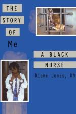 The Story of Me a Black Nurse af Diane Jones Rn