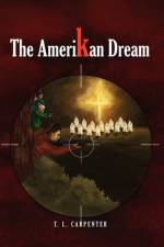 The Amerikan Dream af T L Carpenter