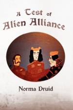 A Test of Alien Alliance af Norma Druid