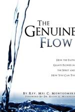 The Genuine Flow af REV Mel C Montgomery