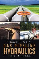 Gas Pipeline Hydraulics af Shashi Menon